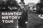 Thumbnail for the post titled: Haunted History Tours 2026